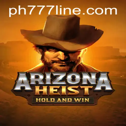 Experience the Thrill of ArizonaHeist and PH777 Game